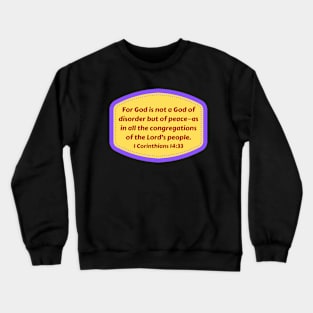 Bible Verse 1 Corinthians 14:33 Crewneck Sweatshirt